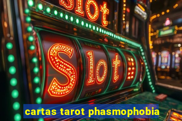 cartas tarot phasmophobia